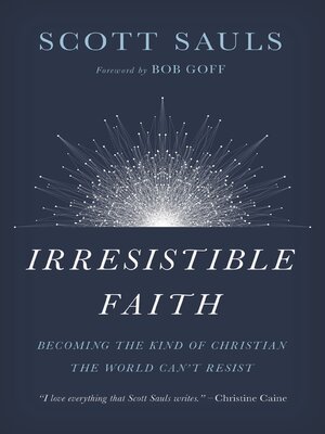 cover image of Irresistible Faith